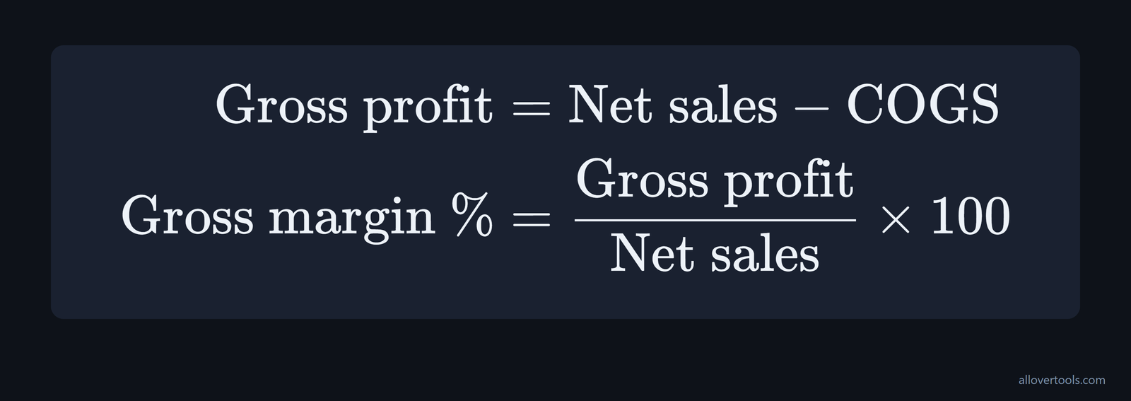 Formula path: net sales minus COGS equals gross profit; gross profit divided by net sales gives gross margin.